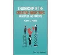 Leadership in the Creative Industries by Karen L. Mallia Karen L. Mallia (Auteur)