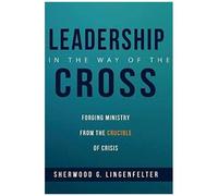 Leadership In The Way Of The Cross