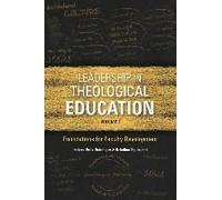 Leadership In Theological Education, Volume 3
