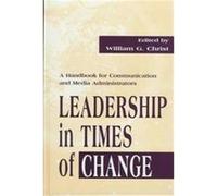 Leadership in Times of Change, Lea's Communication Series