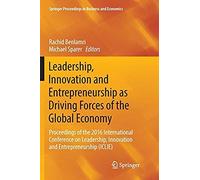 Leadership, Innovation And Entrepreneurship As Driving Forces Of The Global Economy