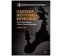 Leadership, Institutions And Enforcement