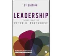 Leadership - International Student Edition : Theory and Practice Peter G Northouse (Auteur)