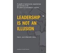 Leadership Is Not An Illusion