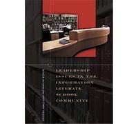 Leadership Issues In The Information Literate School Community James Henri (Auteur)