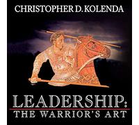 Leadership : l'art du guerrier