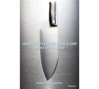 Leadership Lessons From a Chef by Carroll Charles River Oaks Country Club TX Paperback Book Charles Carroll (Auteur)
