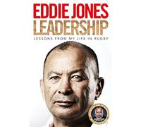 Leadership : Leçons de ma vie dans le rugby