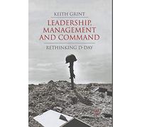 Leadership, Management and Command: Rethinking D-Day – Macmillan