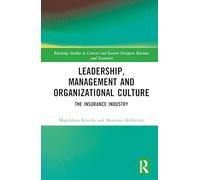 Leadership, Management and Organizational Culture: The Insurance Industry