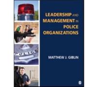 Leadership & Management In Police Organi Matthew J Giblin, (Auteur)