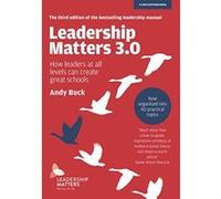 Leadership Matters 3.0: How Leaders At All Levels Can Create Great Schools - [Version Originale] Inconnu (Auteur)