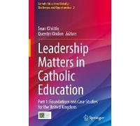 Leadership Matters In Catholic Education