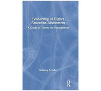 Leadership Of Higher Education Assessment