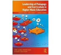 Leadership Of Pedagogy And Curriculum In Higher Music Education