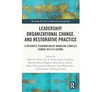 Leadership, Organizational Change, and Restorative Practice