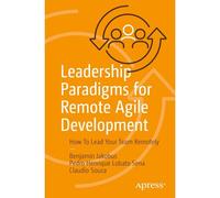 Leadership Paradigms For Remote Agile Development
