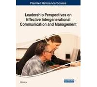 Leadership Perspectives On Effective Intergenerational Communication And Management