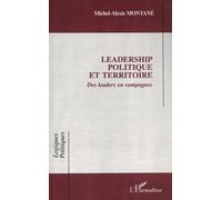 Leadership politique et territoire – Des leaders en campagnes