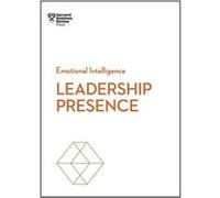 Leadership Presence HBR Emotional Intelligence Series by John Beeson Inconnu (Auteur)