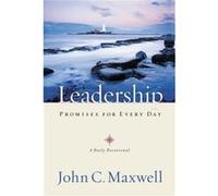 Leadership Promises for Every Day A Daily Devotional by John C Maxwell John C. Maxwell (Auteur)