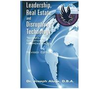 Leadership, Real Estate And Disruptive Technology