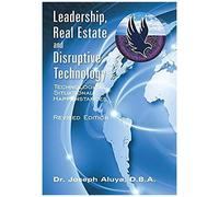 Leadership, Real Estate And Disruptive Technology