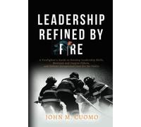 Leadership Refined By Fire