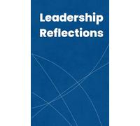 Leadership Reflections: A simple, yet effective journal for observation, documentation, and meaningful feedback