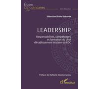 Leadership Responsabilités, compétences et formation du chef d’établissement scolaire en RDC - Sébastien Ekoko Babanda - L'harmattan - broché - Etude