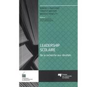 Leadership scolaire De la recherche aux résultats - MARZANO/WATERS/ - Presses Universite Du Quebec - broché - Etude