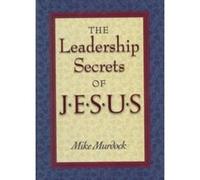 Leadership Secrets of Jesus Mike Murdock (Auteur)