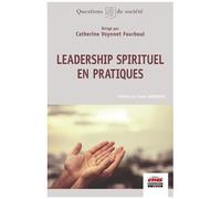 Leadership Spirituel En Pratiques