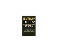 Leadership Tactics: Everyday Military Wisdom Paperback Book By Brandon Simpson