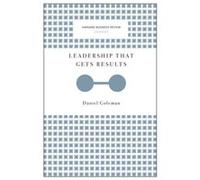 Leadership That Gets Results Harvard Business Review Classics by Daniel Goleman Daniel Goleman (Auteur)