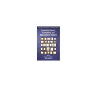 Leadership Theories, Frameworks, And Approaches In Practice