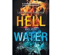 Leadership Through Hell And High Water