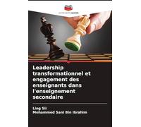 Leadership transformationnel et engagement des enseignants dans l'enseignement secondaire