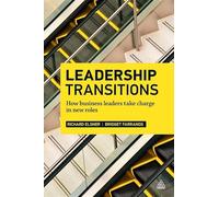 Leadership Transitions: How business leaders take charge in new roles