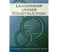 Leadership Under Construction by Joseph P. Hester H. Darrell Young, Joseph P. Hester (Auteur)