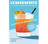 Leaderspritz - Le Cocktail Du Leadership Interpersonnel