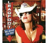 Leadfoot - We Drink for Free [Import]