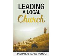 Leading A Local Church (Leading God's People)