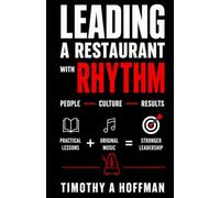 Leading a Restaurant With Rhythm: People Culture Results