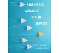 Leading And Managing Health Services