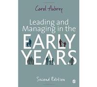 Leading and Managing in the Early Years Aubrey, Carol (Auteur)