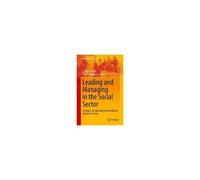 Leading And Managing In The Social Sector