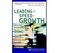 Leading At The Speed Of Growth