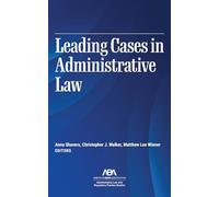 Leading Cases in Administrative Law