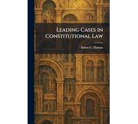 Leading Cases in Constitutional Law